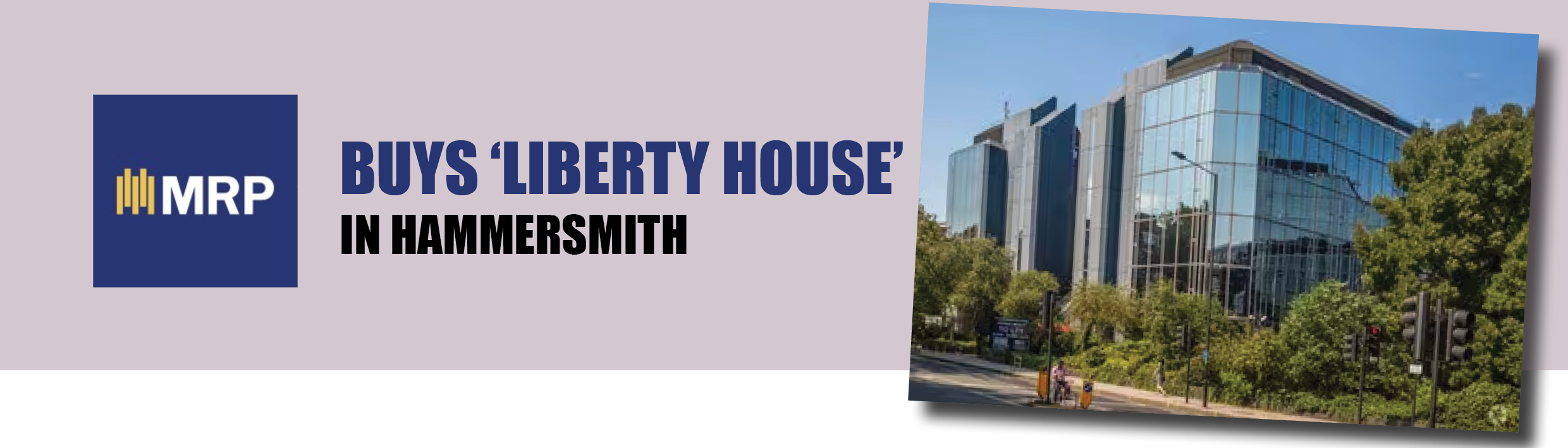 MRP buys liberty house